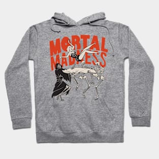 Mortal Madness Hoodie